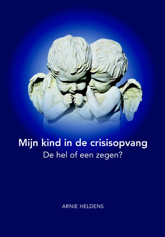 Omslag van Mijn kind in de crisisopvang
