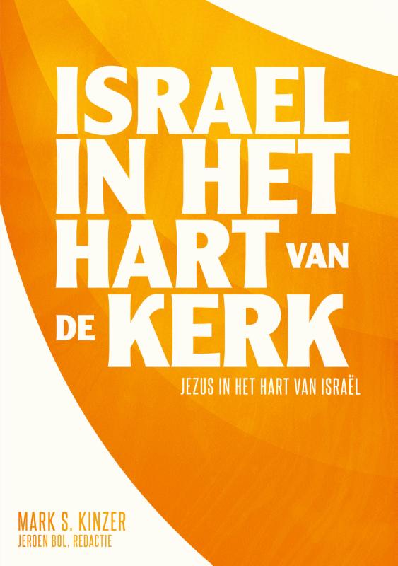 Omslag van Israël in het hart van de kerk