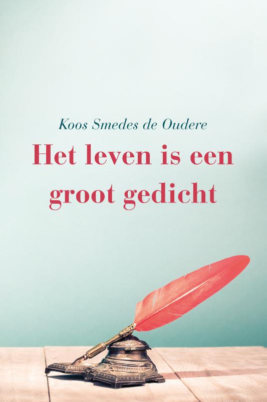 Omslag van Het leven is een groot gedicht