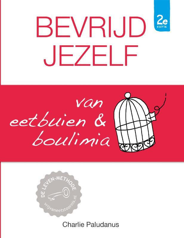 Omslag van Bevrijd jezelf van eetbuien & boulimia