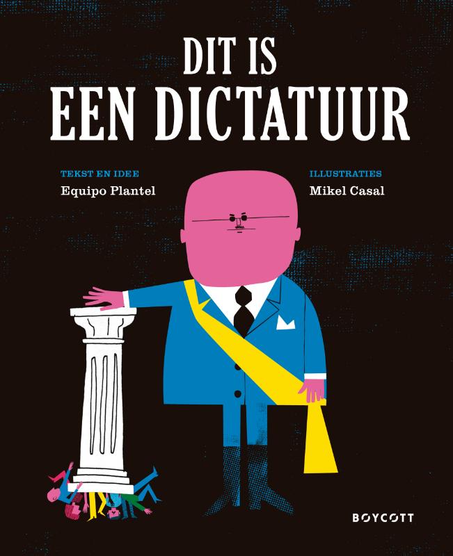 Omslag van Dit is een dictatuur