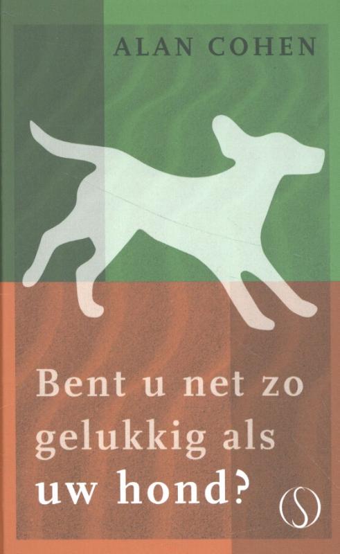Omslag van Bent u net zo gelukkig als uw hond?