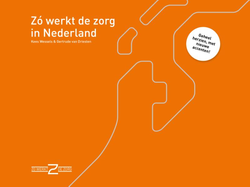 Omslag van Zó werkt de zorg in Nederland