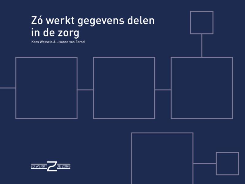 Omslag van Zó werkt gegevens delen in de zorg
