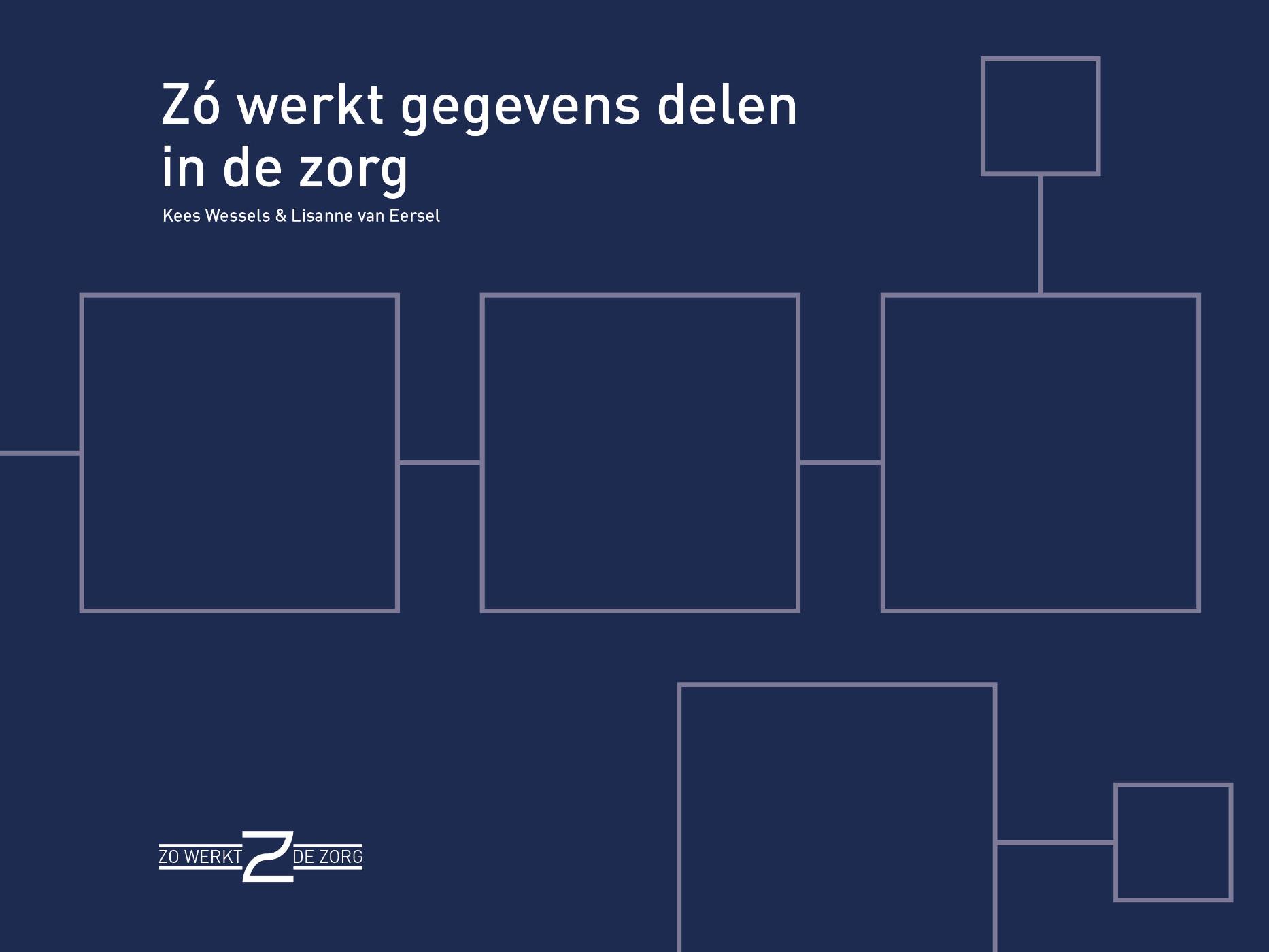Omslag van Zo werkt gegevens delen in de zorg