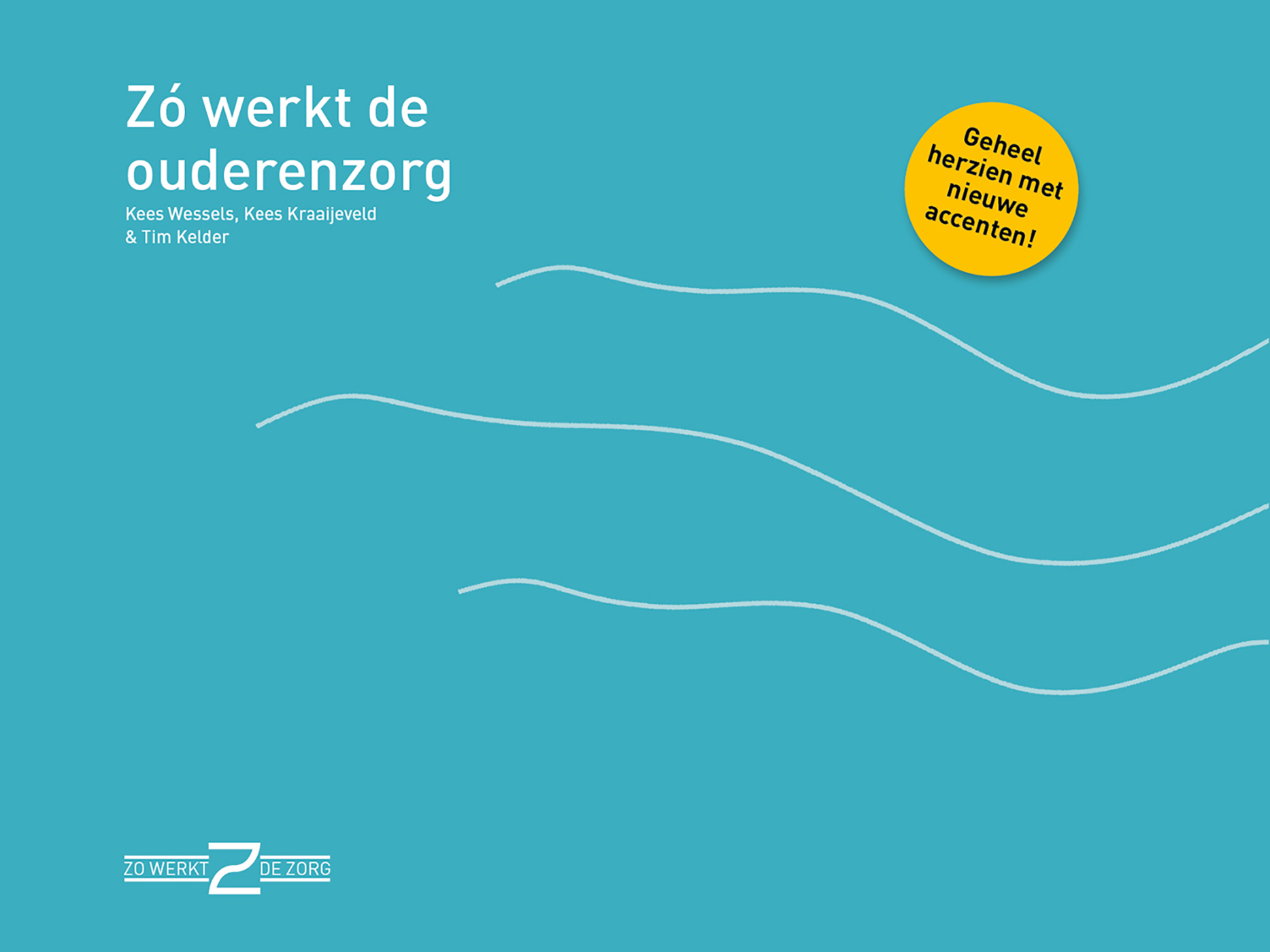 Omslag van Zo werkt de ouderenzorg