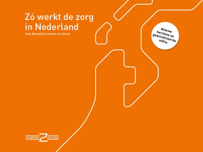 Omslag van Zó werkt de zorg in Nederland