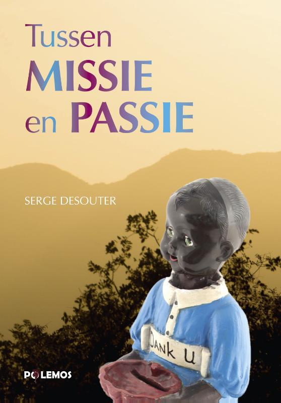 Omslag van Tussen missie en passie