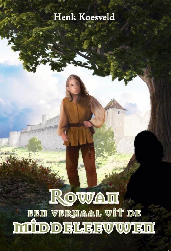 Omslag van Rowan een verhaal uit de middeleeuwen