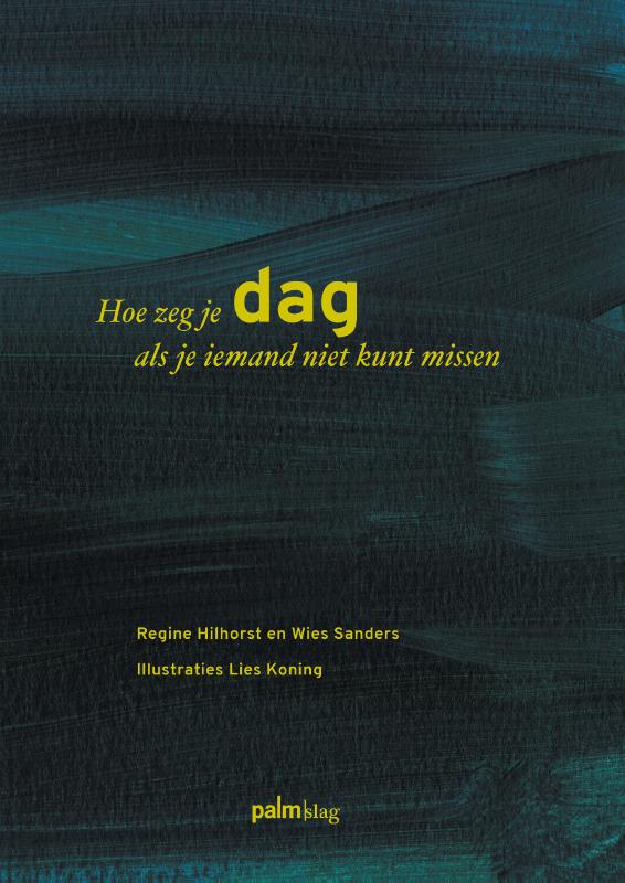 Omslag van Hoe zeg je dag als je iemand niet kunt missen