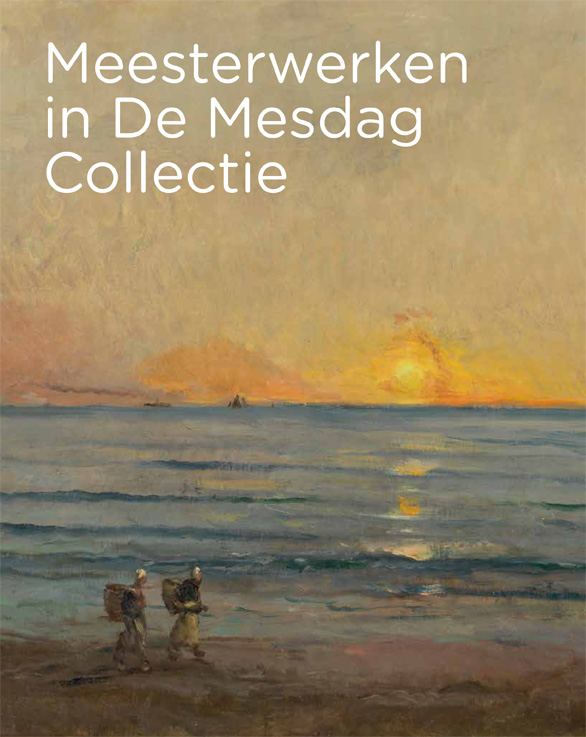 Omslag van Meesterwerken in De Mesdag Collectie
