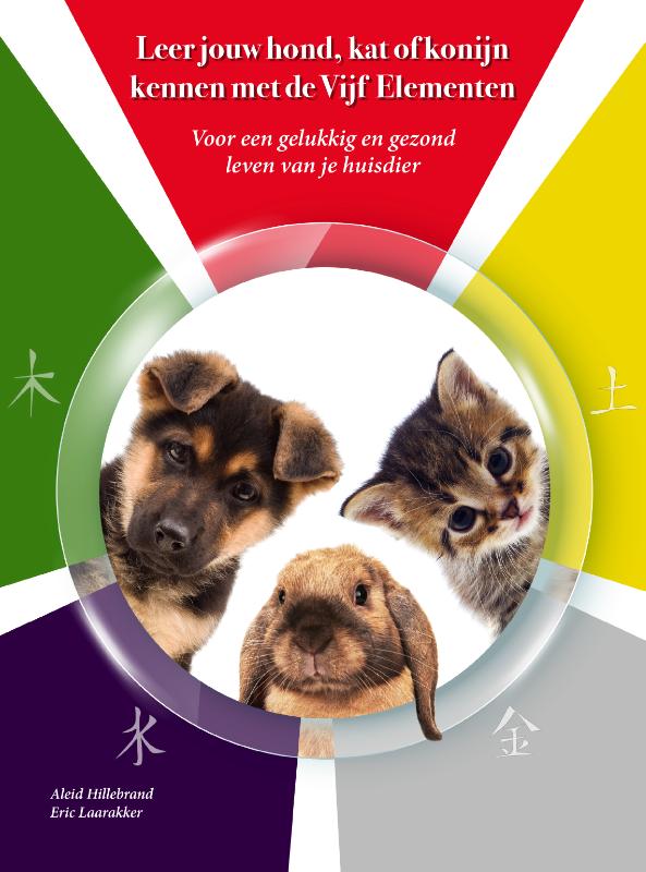 Omslag van Leer jouw hond, kat of konijn kennen met de Vijf Elementen