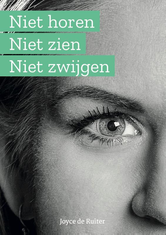 Omslag van Niet horen niet zien niet zwijgen