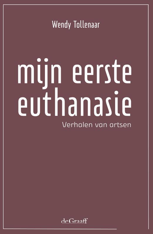 Omslag van Mijn eerste euthanasie