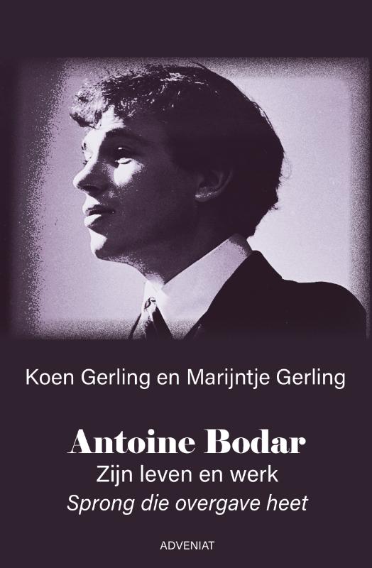 Omslag van Antoine Bodar Zijn leven en werk
