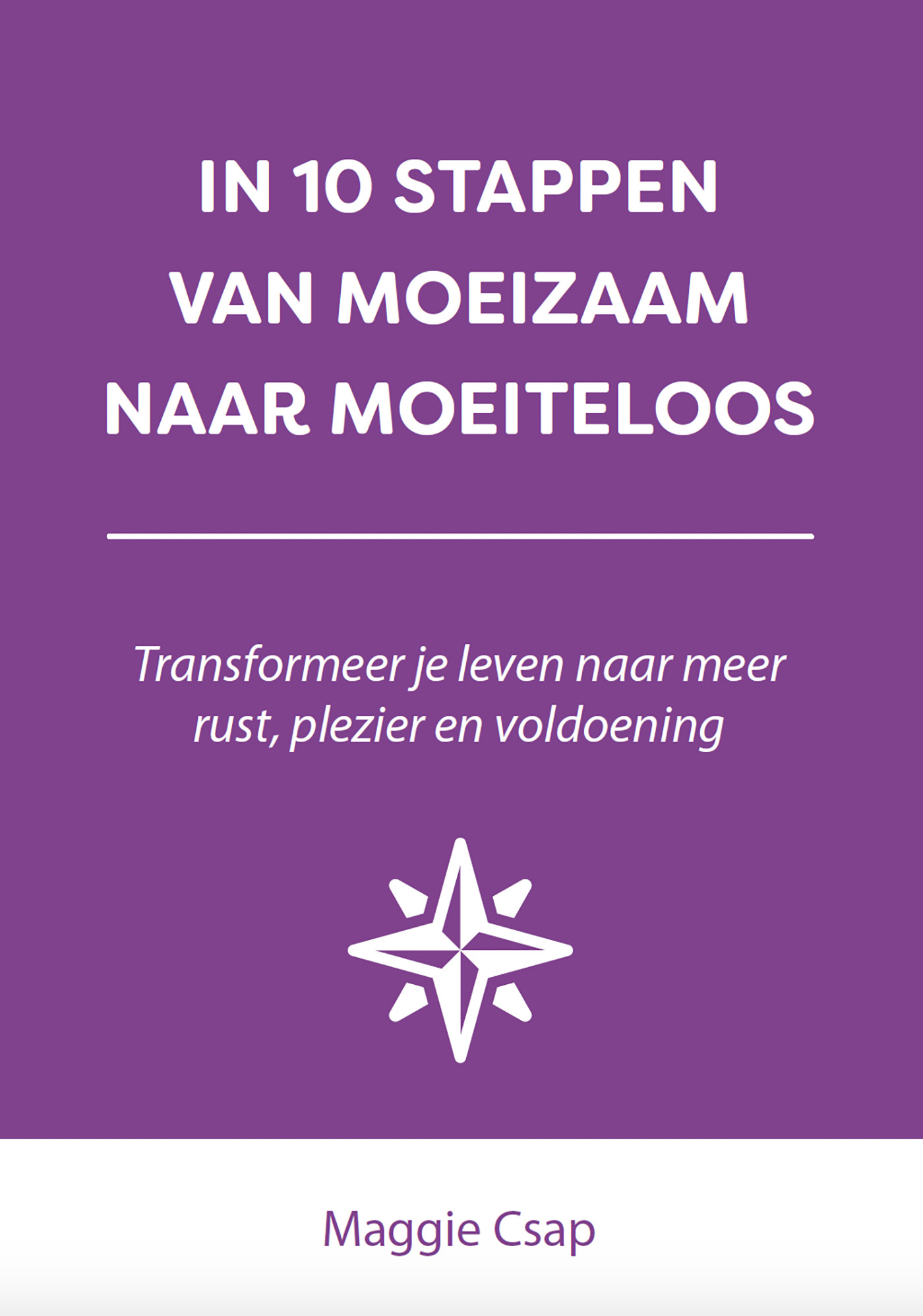 Omslag van In 10 stappen van moeizaam naar moeiteloos