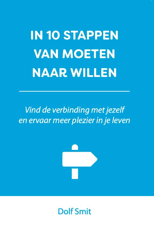 Omslag van In 10 stappen van moeten naar willen