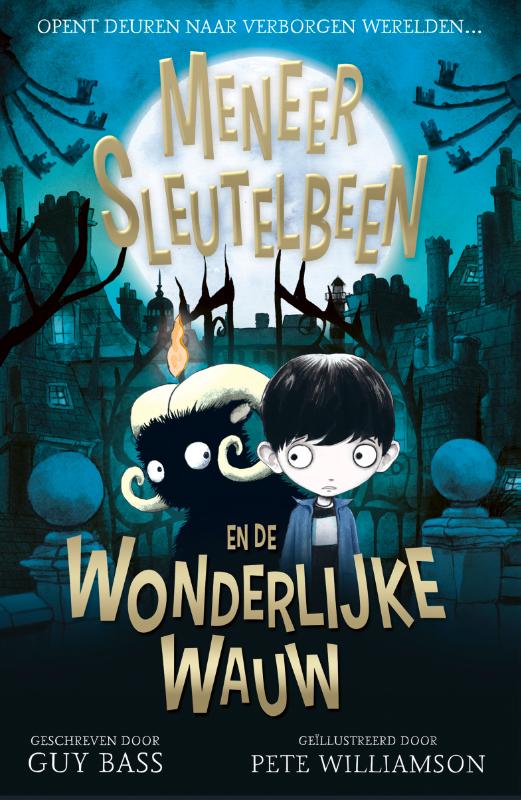 Omslag van Meneer Sleutelbeen en de wonderlijke Wauw