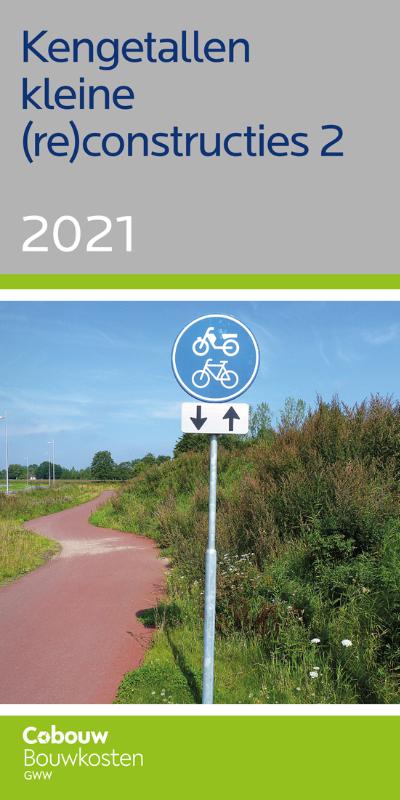 Omslag van Kengetallen kleine (re)constructies 2 - 2021