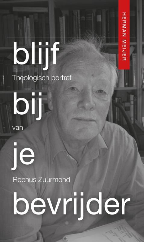 Omslag van Blijf bij je bevrijder