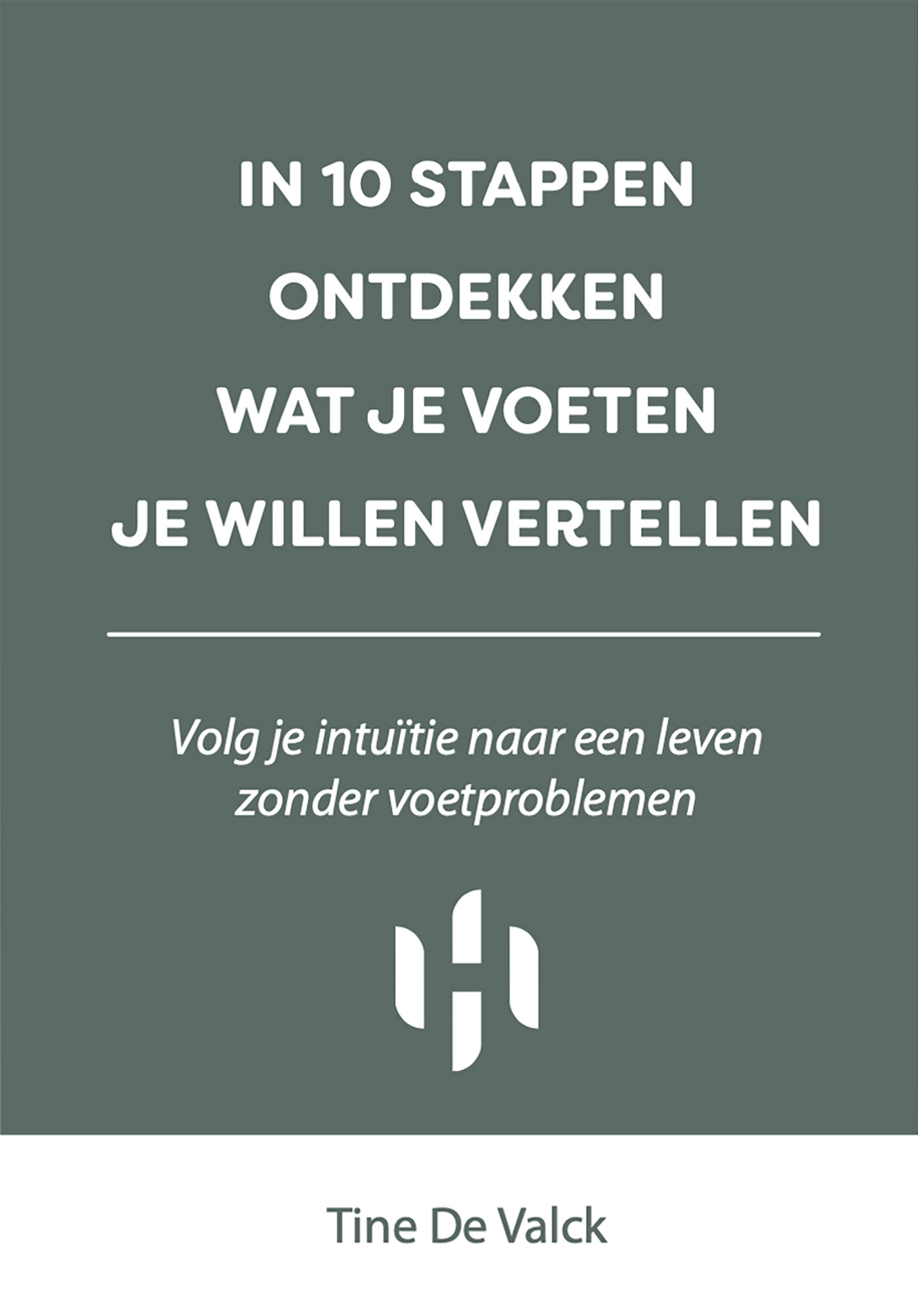Omslag van In 10 stappen ontdekken wat je voeten je willen vertellen