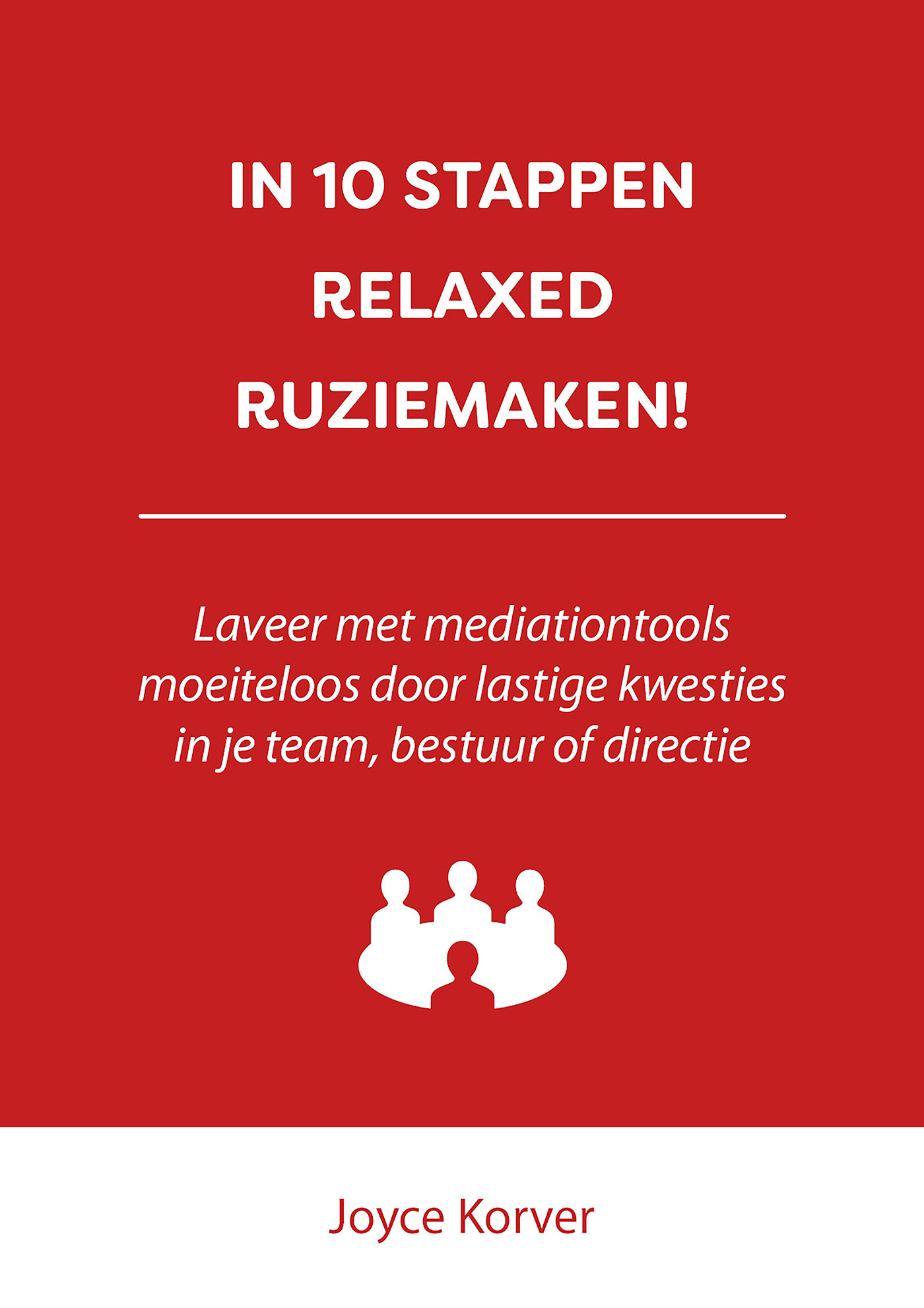 Omslag van In 10 stappen relaxed ruziemaken!