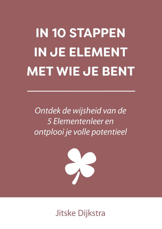 Omslag van In 10 stappen in je element met wie je bent