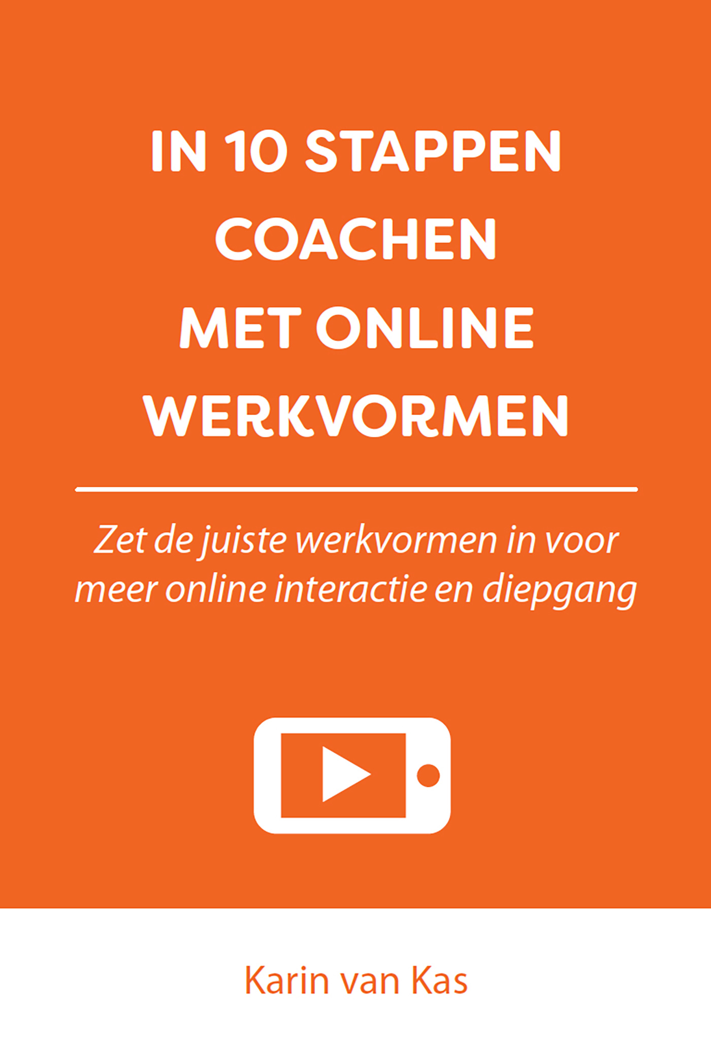 Omslag van In 10 stappen coachen met online werkvormen