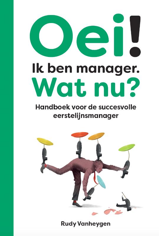Omslag van Oei! Ik ben manager. Wat nu?