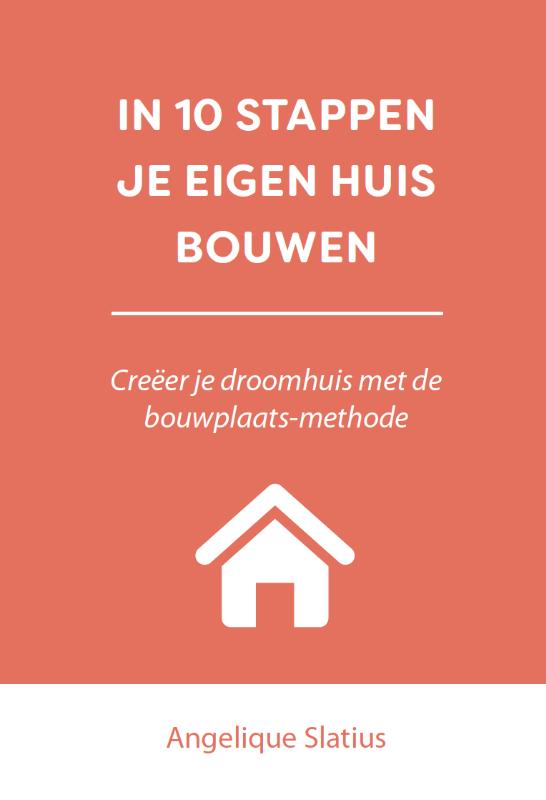 Omslag van In 10 stappen je eigen huis bouwen