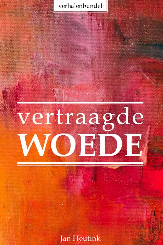 Omslag van Vertraagde woede