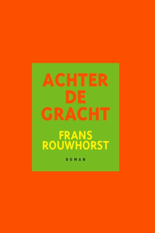 Omslag van Achter de gracht