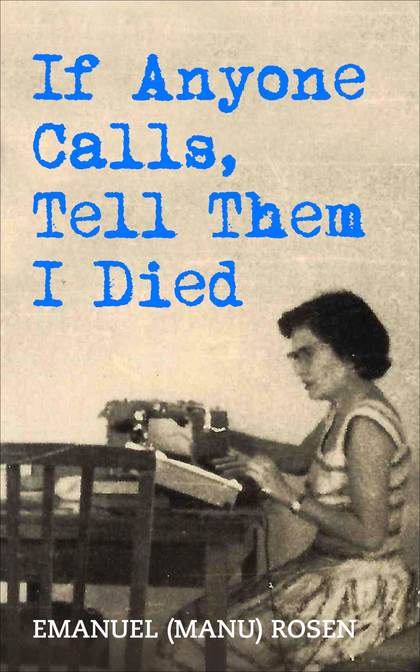 Omslag van If Anyone Calls, Tell Them I Died