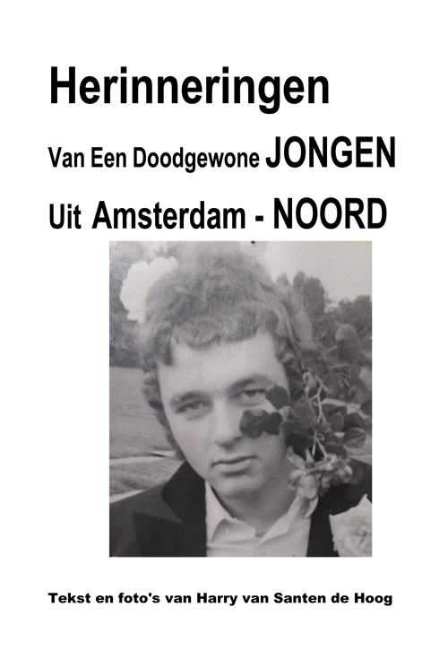 Omslag van Herinneringen van een doodgewone jongen Uit Amsterdam - Noord