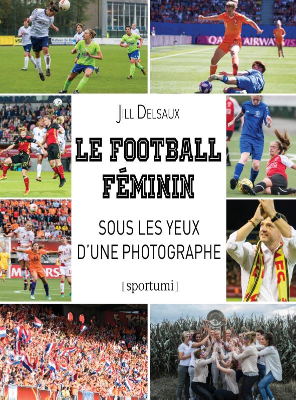 Omslag van Le football féminin sous les yeux d’une photographe