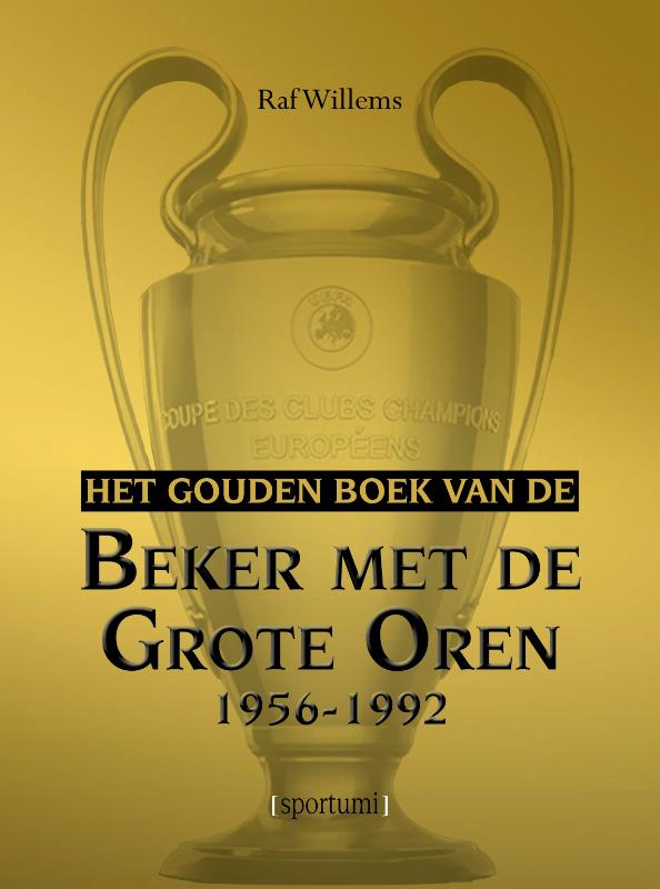 Omslag van Het gouden boek van de Beker met de Grote Oren 1956-1992