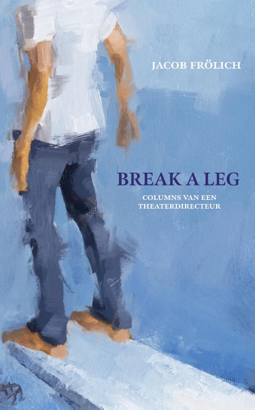 Omslag van Break a leg