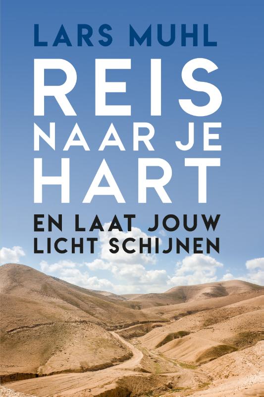 Omslag van Reis naar je hart en laat jouw licht schijnen