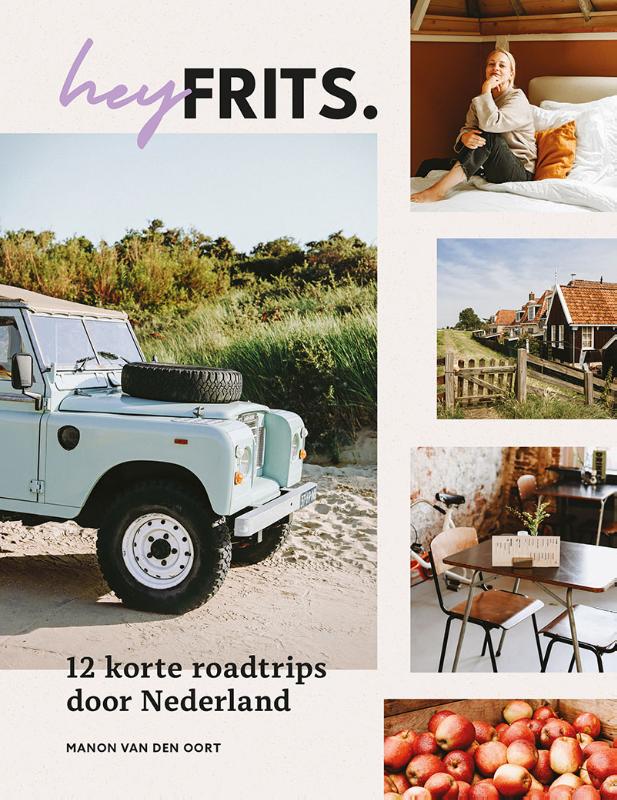 Omslag van Hey Frits. 12 roadtrips door Nederland