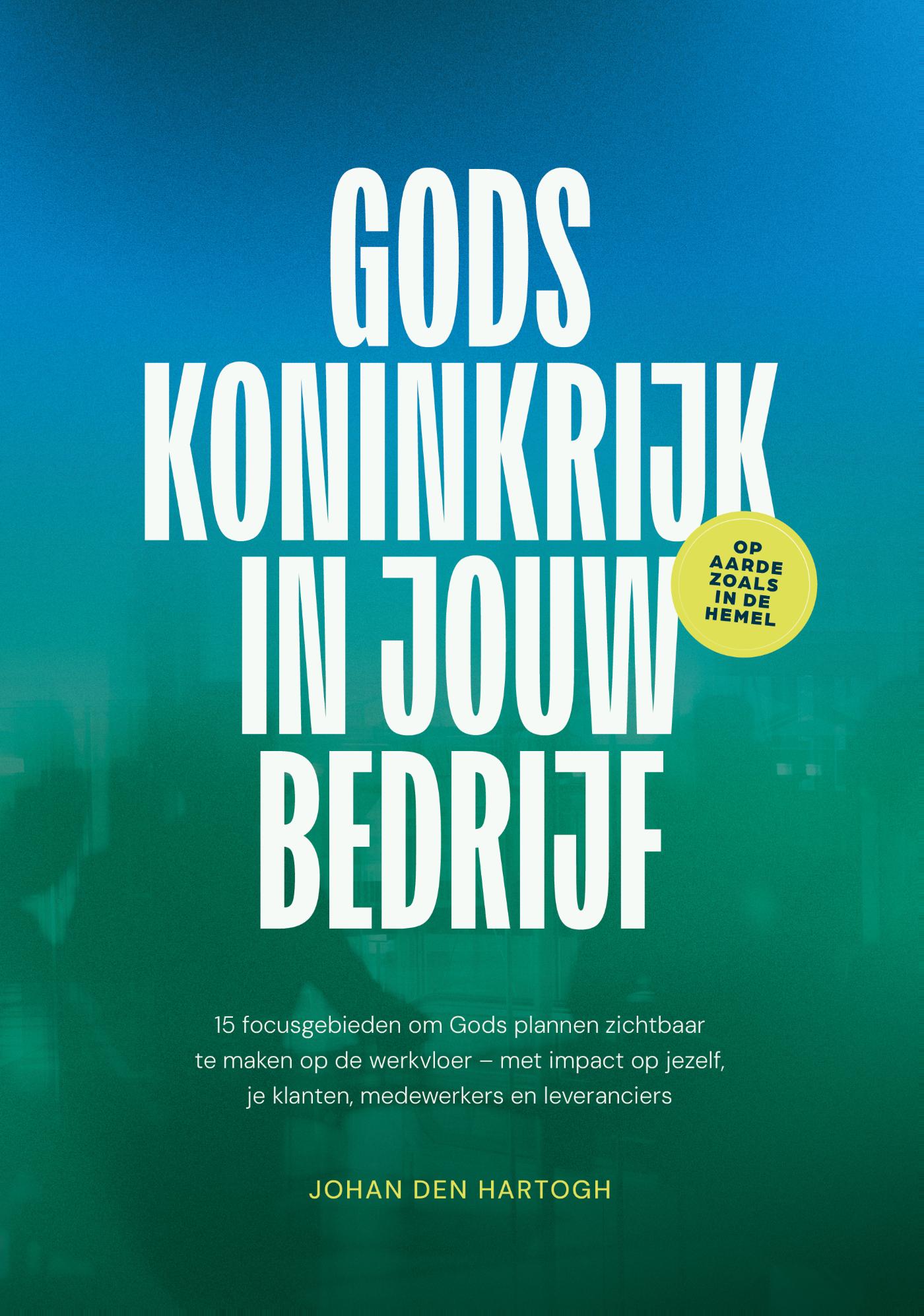 Omslag van Gods koninkrijk in jouw bedrijf