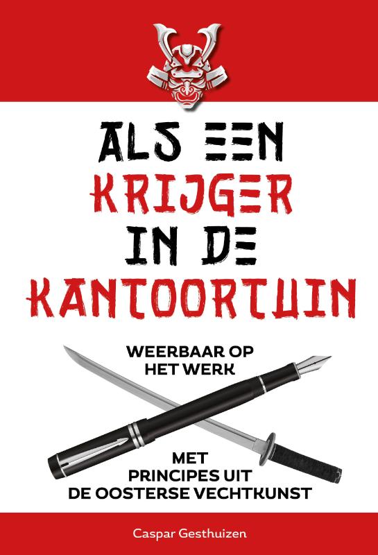 Omslag van Als een krijger in de kantoortuin