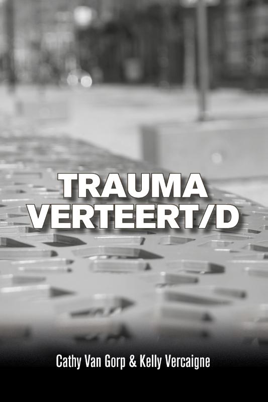 Omslag van Trauma verteert/d