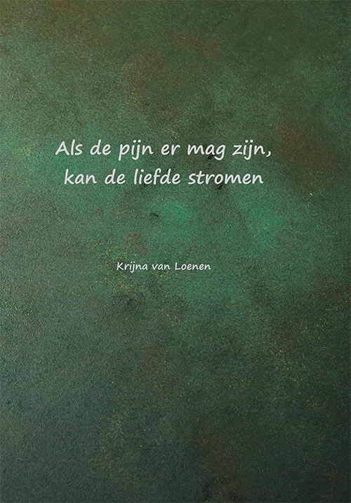 Omslag van Als de pijn er mag zijn, kan de liefde stromen