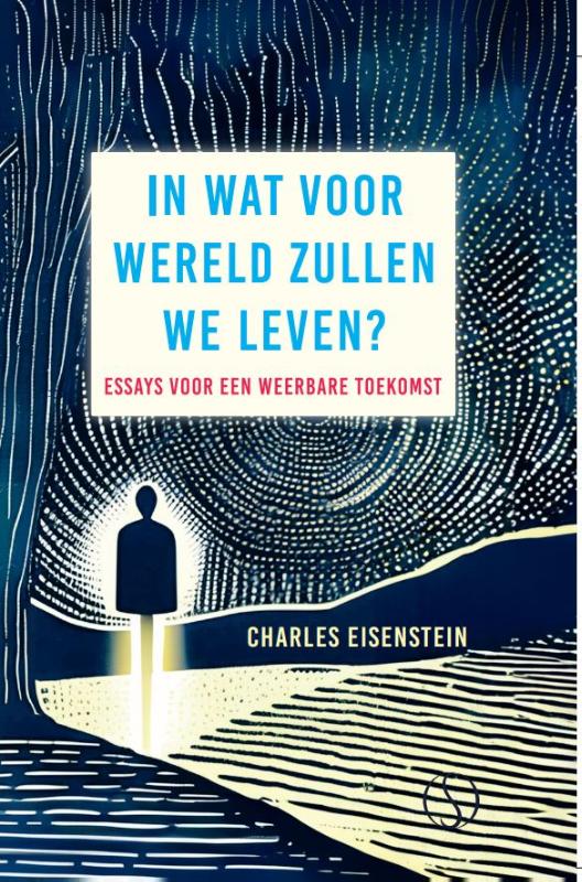 Omslag van IN WAT VOOR WERELD ZULLEN WE LEVEN?