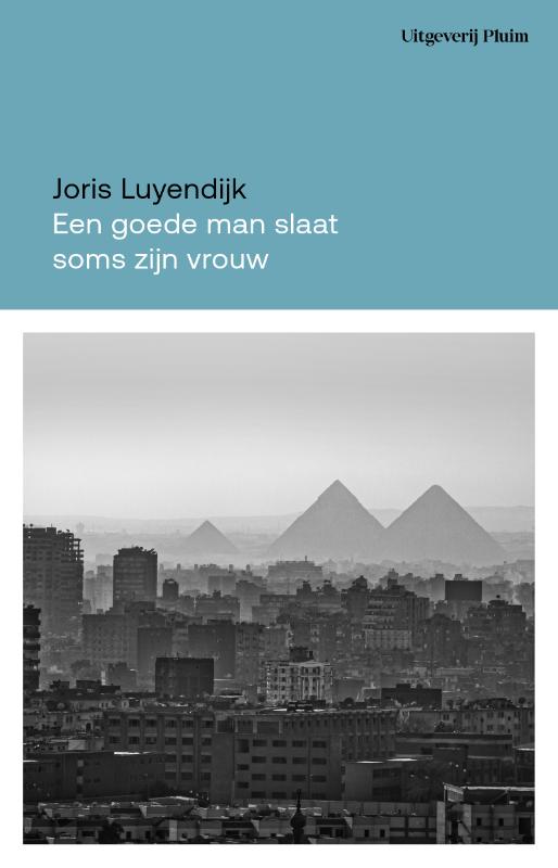 Omslag van Een goede man slaat soms zijn vrouw