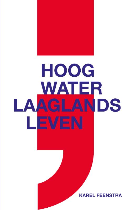 Omslag van Hoog water ; laaglands leven
