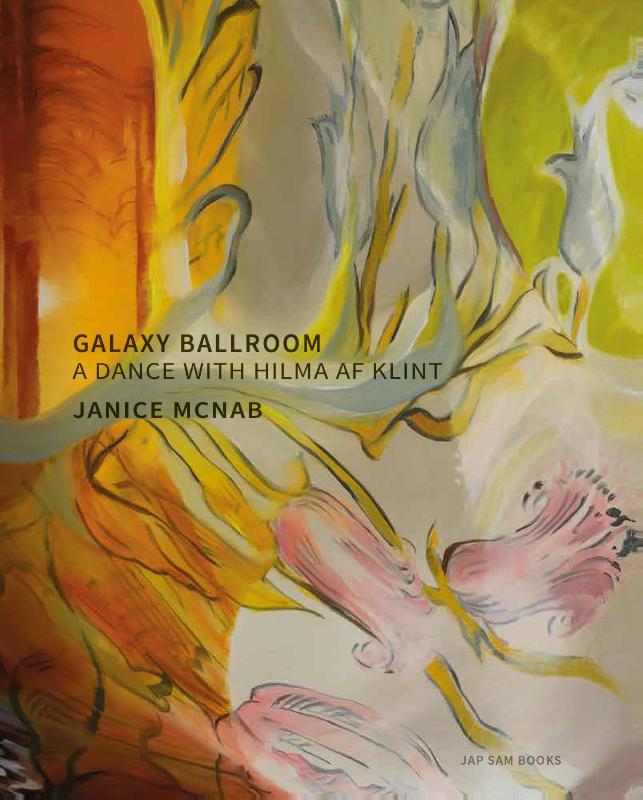 Omslag van Galaxy Ballroom. A Dance with Hilma af Klint | Janice McNab