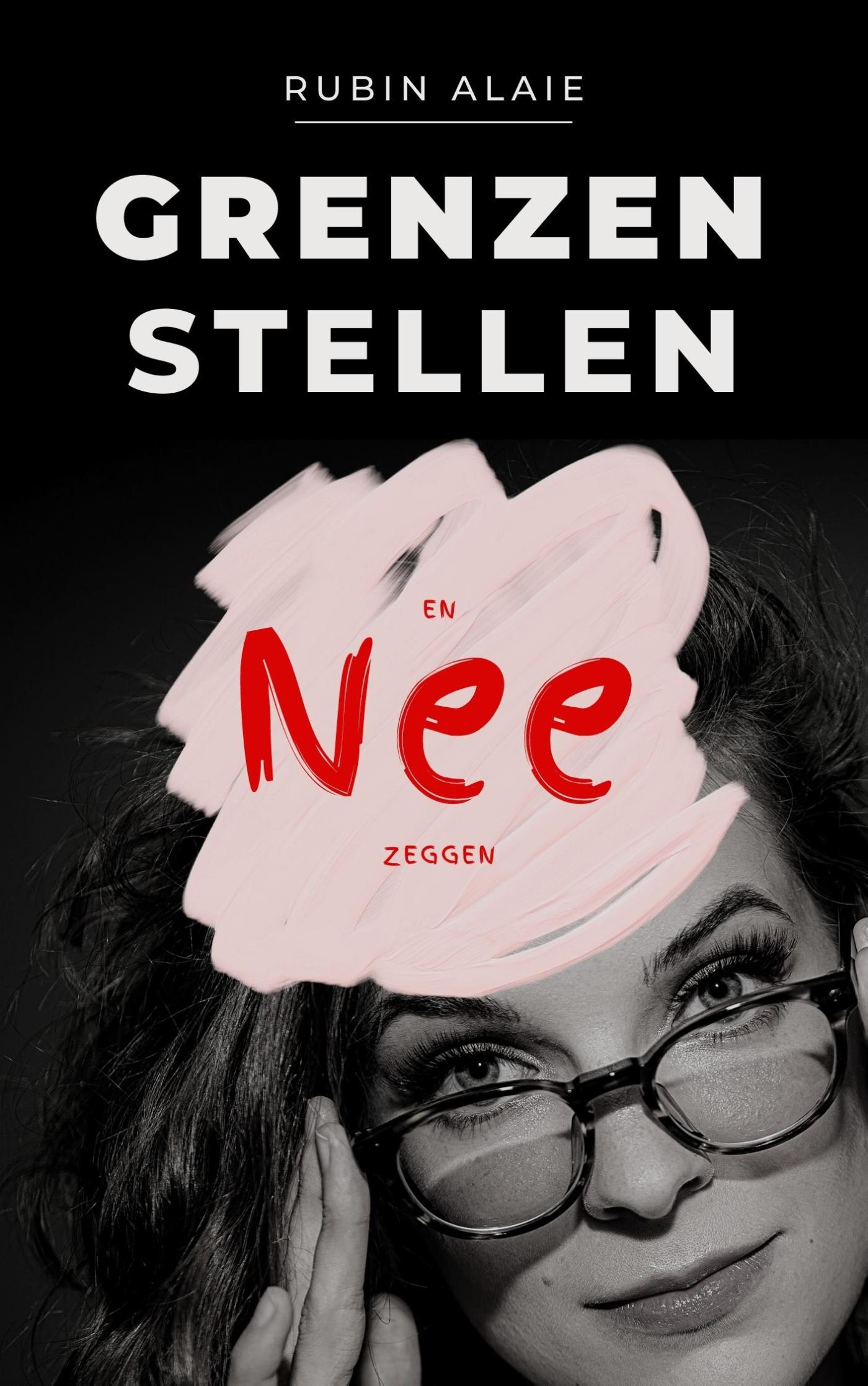 Omslag van Grenzen stellen en nee zeggen