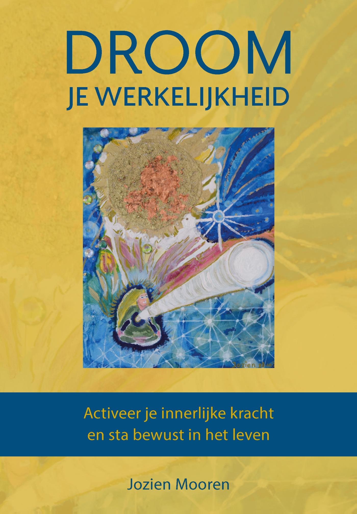 Omslag van Droom je werkelijkheid