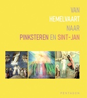 Omslag van Van Hemelvaart naar Pinksteren en Sint-Jan